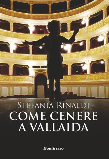 Come cenere a Vallaida - Stefania Rinaldi - ebook