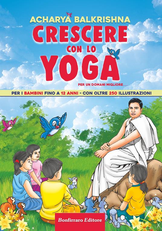 Crescere con lo yoga - Balkrishna Acharya - copertina