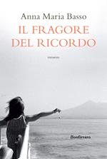 Il fragore del ricordo