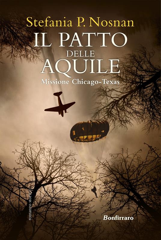 Il patto delle aquile. Missione Chicago-Texas - Stefania P. Nosnan - copertina