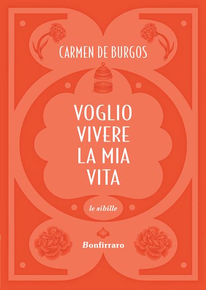 Voglio vivere la mia vita - Carmen de Burgos - copertina