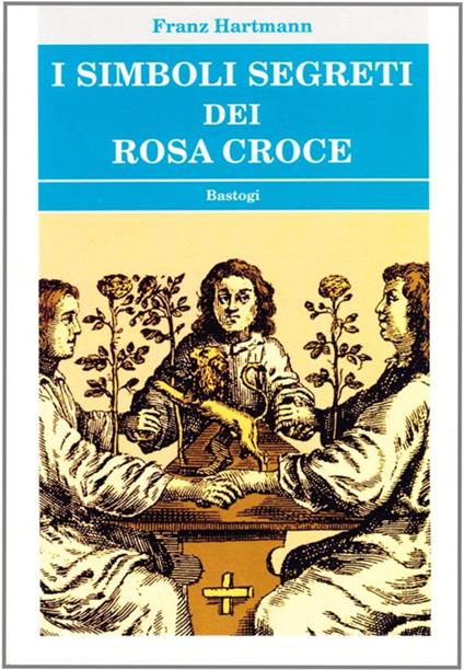 I simboli segreti dei Rosacroce - Franz Hartmann - copertina