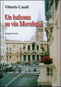 Un balcone su via Merulana - Vittorio Casali - copertina