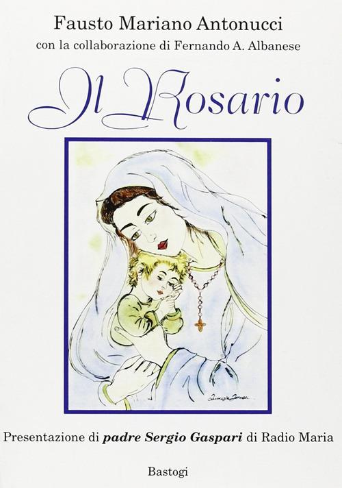 Il rosario - Fausto Mariano Antonucci - copertina