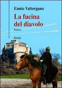 La fucina del diavolo - Ennio Valtergano - copertina