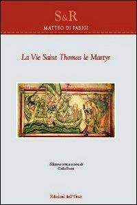 La vie saint Thomas le martyr. Testo inglese a fronte - Matteo di Parigi - copertina