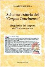 Schema e storia del «corpus taurinense». Linguistica dei corpora dell'italiano antico