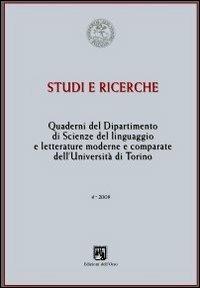 Studi e ricerche. Quaderni del dipartimento di scienze del linguaggio e letterature moderne e comparate dell'università di Torino 2009 - copertina