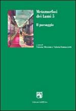 Metamorfosi dei lumi. Vol. 5: Il paesaggio.