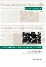 Più di cento anni ma la mafia c'è sempre. Crisi della Repubblica e ascesa delle mafie (1861-2011)