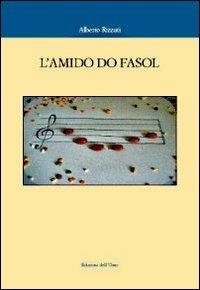 L' amido do fasol. Con CD Audio - Alberto Rizzuti - copertina