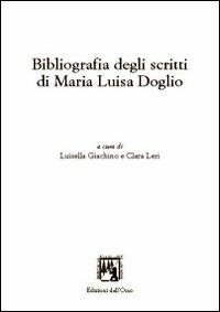 Bibliografia degli scritti di Maria Luisa Doglio - copertina