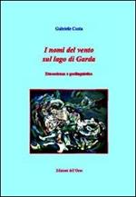 I nomi del vento sul lago di Garda. Etnoscienza e geolinguistica