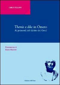 Themis e dike in Omero. Ai primordi del diritto dei Greci - Carlo Pelloso - copertina