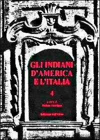 Gli indiani d'America e l'Italia. Vol. 4 - copertina