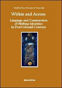 Within and across. Language ans construction of shifting identities in post-colonial contexts - copertina