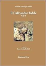 Il calloandro fedele. Vol. 2