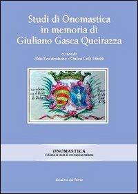 Studi di onomastica in memoria di Giuliano Gasca Queirazza - copertina