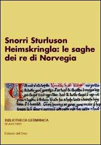 Snorri Sturluson. «Heimskringla»: le saghe dei re di Norvegia - copertina