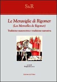 Le meraviglie di Rigomer-Les merveilles de Rigomer. Tradizione manoscritta e tradizione narrativa - copertina