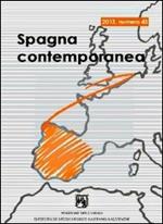 Spagna contemporanea. Semestrale di storia e bibliografia dell'Istituto di studi storici «Gaetano Salvemini» di Torino. Ediz. italiana e spagnola. Vol. 43