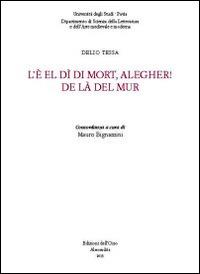 L' è el dì di mort, alegher! De là del mur - Delio Tessa - copertina