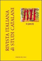 Rivista italiana di studi catalani (2013). Ediz. italiana, inglese e spagnola. Con CD-ROM. Vol. 3