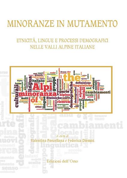 Minoranze in mutamento. Etnicità, lingue e processi demografici nelle valli alpine italiane - copertina