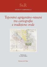 Toponimi agrigentino-nisseni tra cartografia e tradizione orale