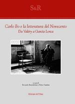 Carlo Bo e la letteratura del Novecento. Da Valéry a García Lorca