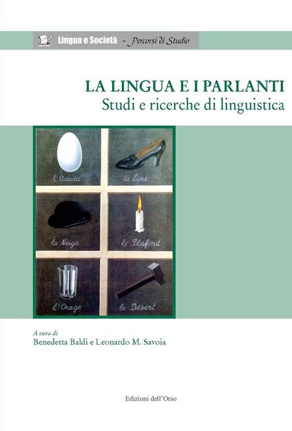La lingua e i parlanti. Studi e ricerche di linguistica. Ediz. italiana e inglese - copertina