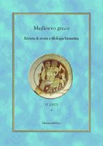 Medioevo greco. Rivista di storia e filologia bizantina. Ediz. italiana, francese e greca (2017). Vol. 17