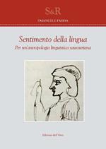 Sentimento della lingua. Per un'antropologia linguistica saussuriana