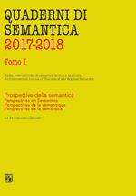 Quaderni di semantica. Ediz. italiana, inglese e spagnola (2017-2018). Vol. 1: Prospettive della semantica.