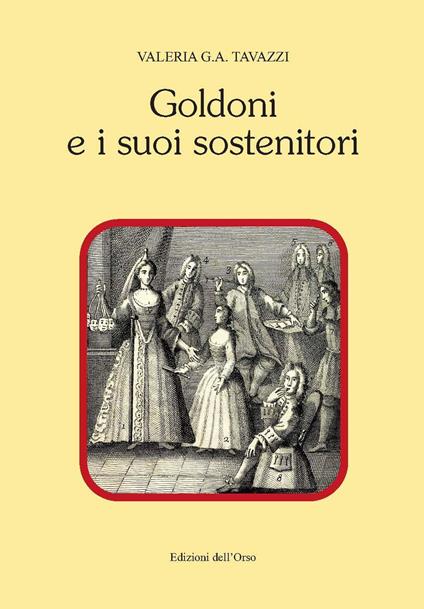 Goldoni e i suoi sostenitori. Ediz. critica - Valeria G. A. Tavazzi - copertina