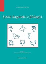 Scritti linguistici e filologici. Ediz. critica