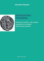 Microdiatopia periurbana. Variazione fonetica e altri aspetti strutturali di sei dialetti dell'entroterra barese