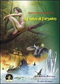 La selva di Farsadon - Gianfranco Briatore - copertina