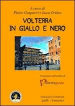 Volterra in giallo e nero