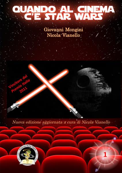 Quando al cinema c'è Star Wars - Giovanni Mongini,Nicola Vianello - copertina
