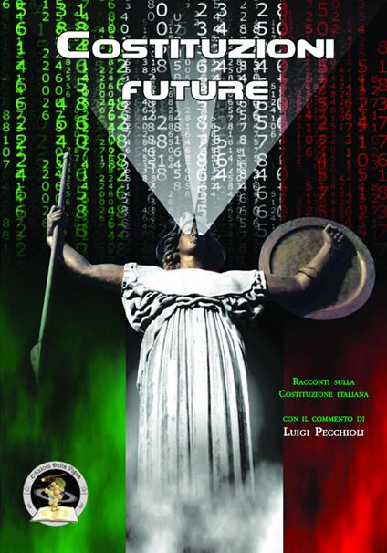 Costituzioni future. Racconti sulla Costituzione italiana - copertina