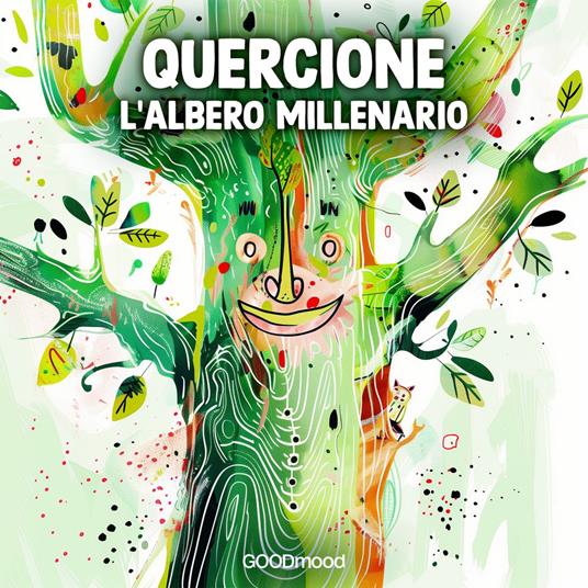 Quercione, l'albero millenario