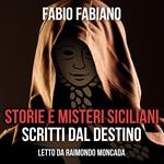 Storie e misteri siciliani scritti dal destino