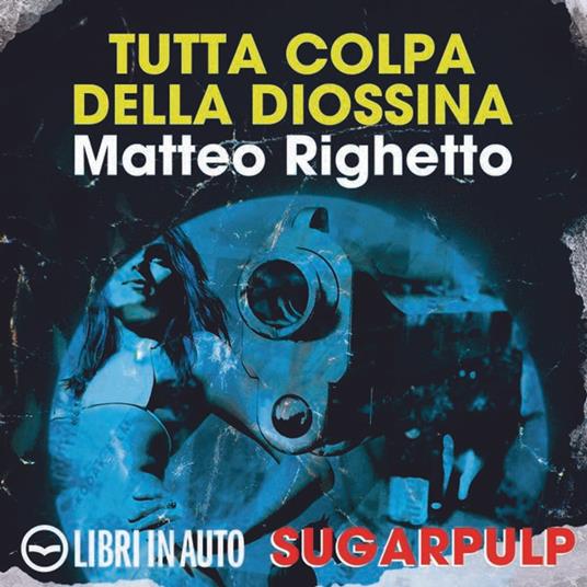 Tutta colpa della diossina