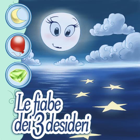Le Fiabe dei 3 desideri