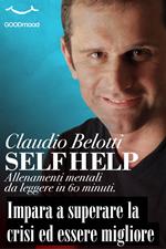 Self Help. Impara a superare la crisi ed essere migliore