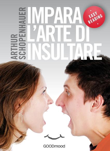 Impara l’arte di insultare - Arthur Schopenhauer - ebook