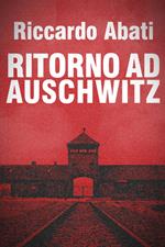 Ritorno ad Auschwitz