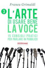 L’arte di usare bene la voce
