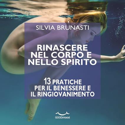 Rinascere nel corpo e nello spirito